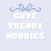 Cute Trendy Hoodies