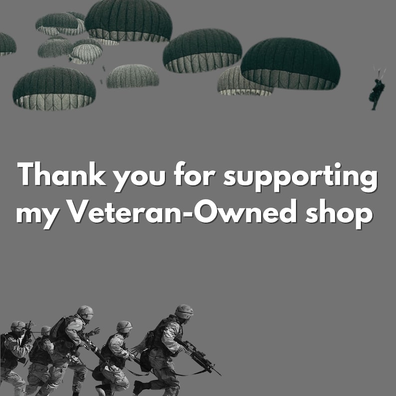 May include: Black and white image of soldiers parachuting from the sky with the text "Thank you for supporting my Veteran-Owned shop".