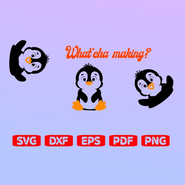What 'Cha Making Penguins svg, SVG Penguin What'cha Making ?, What 'Cha Making, Penguin SVG, Vinyl Cutter Decal/Cricut/Cameo