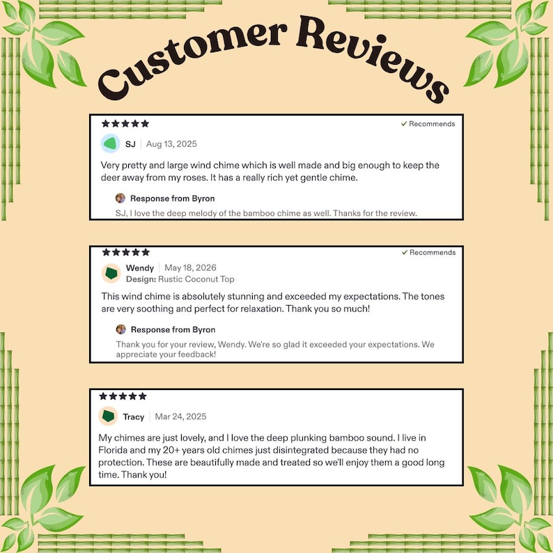 以下が含まれることがあります： 「Customer Reviews」と題されたグラフィック表示で、竹製ウィンドチャイムに対する3つの5つ星レビューが掲載されています。SJ、Wendy、Tracyの顧客からのフィードバックとByronからの返信が含まれており、緑色の竹の茎と葉で縁取られています。