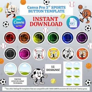 May include: A digital template for 3-inch sports buttons. The design features 15 different sports-themed button designs, including baseball, basketball, and soccer. The template is available for instant download and is compatible with Canva Pro.