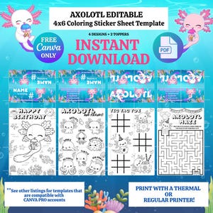 Könnte beinhalten: Eine digitale 10 x 15 cm große Malvorlagen-Aufklebervorlage mit Axolotln. Das Design umfasst verschiedene Vorlagen, darunter eine Happy Birthday-Karte, ein Tic-Tac-Toe-Spiel und ein Labyrinth. Die Wörter "Sofort-Download" und "Free Canva Only" sind ebenfalls sichtbar.