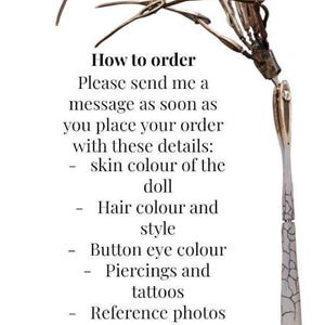 May include: A detailed image of a doll's skeletal structure, with a needle-like component. The text "How to order" is visible, followed by instructions for customization details such as skin color, hair, eye color, and tattoos.