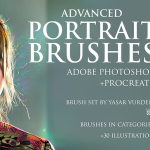May include: A digital illustration of a woman with brown hair and green eyes. The text "ADVANCED PORTRAIT BRUSHES" is in white letters on a blue background. The text "ADOBE PHOTOSHOP +PROCREATE" is in white letters on a blue background. The text "BRUSH SET BY YASAR VURDEM" is in white letters on a blue background. The text "BRUSHES IN CATEGORIES +30 ILLUSTRATION" is in white letters on a blue background.
