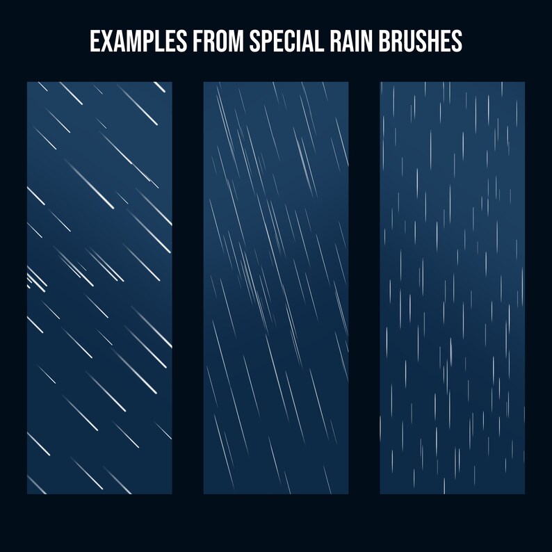 May include: Three examples of different rain brush patterns on a dark blue background. The first pattern has diagonal lines, the second pattern has diagonal lines, and the third pattern has vertical lines.