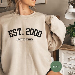 25th Birthday Sweatshirt, 25th Birthday Gifts for Her, Personal 25th Birthday Unique Gifts, Limited Edition Hoodie, 2000 Birth Year Sweater