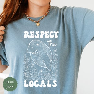 Cute Manatee Shirt, Respect The Locals Comfort Colors Tshirt, Ocean Inspired Style Shirt, Manatee Lover TShirt, Chubby Mermaid, Sea Cow Tee