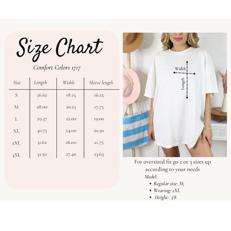 May include: A white Comfort Colors 1717 t-shirt with a size chart. The chart lists sizes S to 3XL, with measurements for length, width, and sleeve length in inches. The model wears a 2XL shirt and is 5'8".