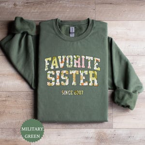 Custom Favorite Sister Sweatshirt, Favorite Sister Crewneck, Funny Favorite Sister Sweater, Funny Family Apparel, Gift for Sister,
