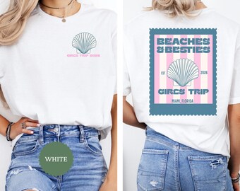 Custom Beaches and Besties Shirt, Comfort Colors Girls Trip 2026 Tshirt, Girls Trip Gift, Beach Vacation Matching Friends, Girls Weekend Tee