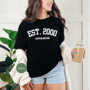 25th Birthday Shirt, 25th T-shirt 25th Birthday Gift, Limited Edition Crewneck, 2000 Birth Year, 25th Birthday Gift for Women
