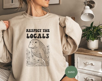 Cute Manatee Sweatshirt, Respect The Locals, Ocean Style