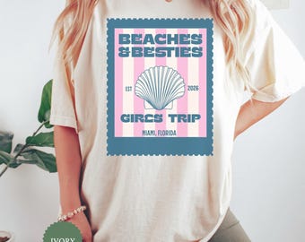 Custom Beaches and Besties Shirt, Comfort Colors Girls Trip 2026 Tshirt, Girls Trip Gift, Beach Vacation Matching Friends, Girls Weekend Tee