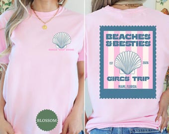 Custom Beaches and Besties Shirt, Comfort Colors Girls Trip 2026 Tshirt, Girls Trip Gift, Beach Vacation Matching Friends, Girls Weekend Tee