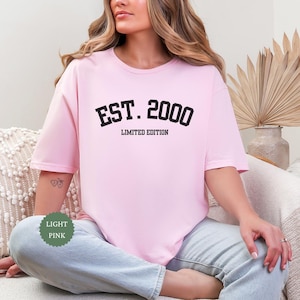 25th Birthday Shirt, 25th T-shirt 25th Birthday Gift, Limited Edition Crewneck, 2000 Birth Year, 25th Birthday Gift for Women