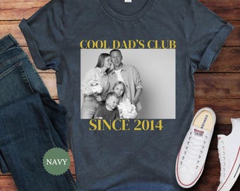 Custom Cool Dad Club Shirt, Girl Dad T-shirt, New Dad Gift, Custom Photo Tee, First Time Dad Gift, Father's Day Gift, Gifts For Husband