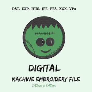 以下が含まれることがあります： 黒い髪とステッチのディテールが施された、緑色のフランケンシュタインの顔が特徴のデジタルミシン刺繍ファイル。 円形のデザインは7.43cm x 7.43cmで、「DIGITAL MACHINE EMBROIDERY FILE」というテキストが含まれています。