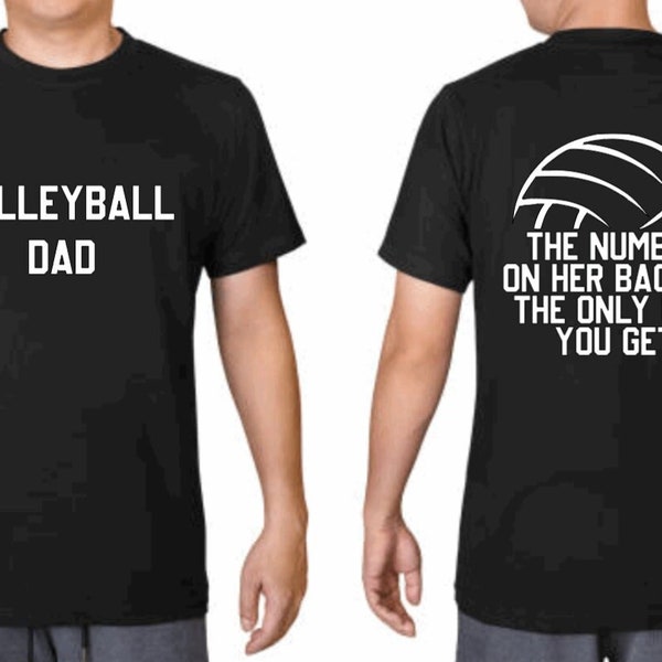Volleyball Dad Shirt, Funny Volleyball Dad Shirt, Number on her back, Customizable colors