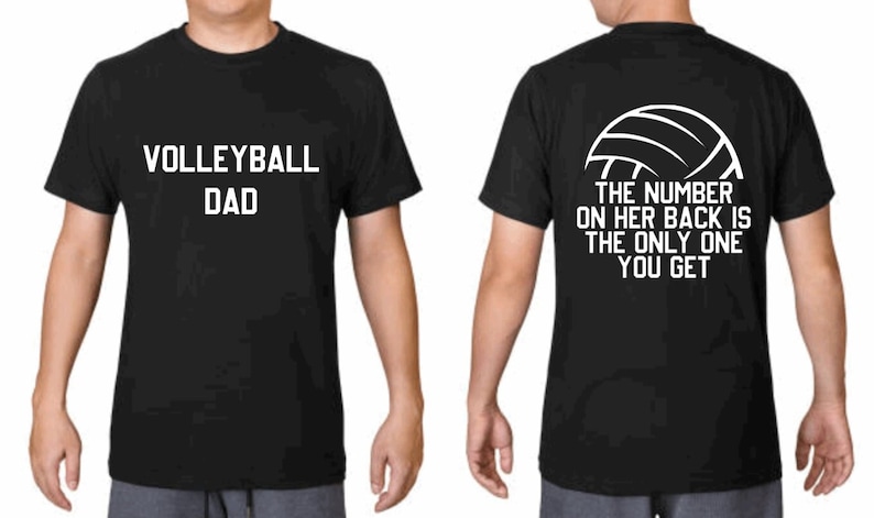Volleyball Dad Shirt, Funny Volleyball Dad Shirt, Number on her back, Customizable colors image 1