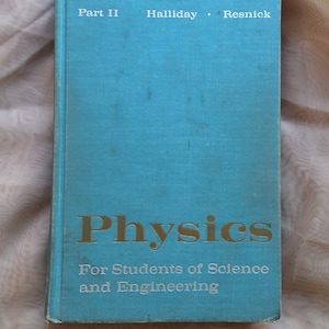 Physics for Students of Science and Engineering Part II by Halliday and Resnick/1962 *2nd Edition 2nd Printing*/555 pp + Appendix & Index