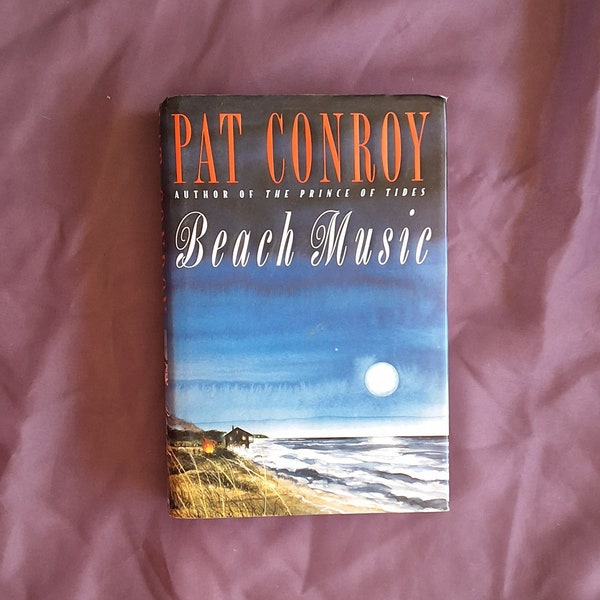 1995 *1st Edition 1st Printing* Beach Music by Pat Conroy/An American living in Rome trying to find peace after wife's death/HCDJ 628 pgs