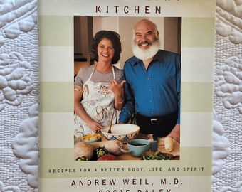 La cocina saludable por Andrew Weil, doctor en medicina, y Rosie Daley/Recetas para un mejor cuerpo, vida y espíritu/2002 *1.ª edición*/HCDJ 325 pp.