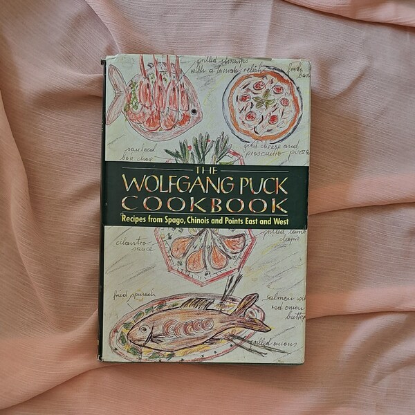 1986 *1st Edition* The Wolfgang Puck Cookbook-Recipes from Spago, Chinois and Points East & West/HCDJ 305 pgs