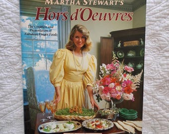 Martha Stewart's Hors d'Oeuvres/The Creation and Presentation of Fabulous Finger Food/1984 HCDJ 165pp/Excellent Condition