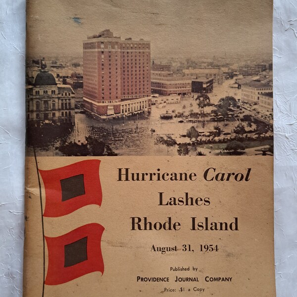 1954 Hurricane Carol Lashes Rhode Island August 31, 1954/Published by the Providence Journal Company