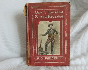 1907-One Thousand Secrets Revealed of Wise and Rich Men/Secrets & Advice for the everyday person in this 'Deluxe Edition'/Hardcover