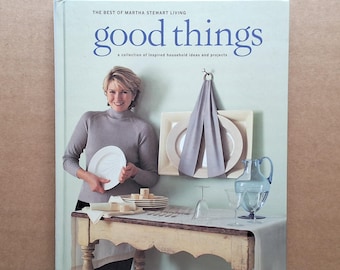 The Best of Martha Stewart Living: Good Things/A Collection of inspired household ideas and projects/1997 HC 144pp