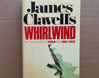 Whirlwind by James Clavell/1986 *1st Edition 1st Printing*/HCDJ 1147pp