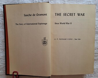La guerra secreta: La historia del espionaje internacional desde la Segunda Guerra Mundial por Sanche de Gramont/1962 HC