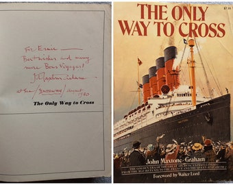 The Only Way to Cross by John Maxtone-Graham/*SIGNED*/Chronicles the age of transatlantic travel with wealthiest passengers/1978 SC 434 pp