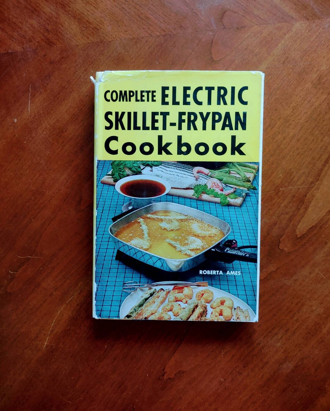 1960 Complete Electric Skilletfrypan Cookbook by Roberta Ames