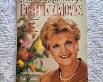 Angela Lansbury's Positive Moves-My Personal Plan for Fitness and Well-Being/Exercises/Diet/1990 *1st Edition 1st Printing*/HCDJ 164pp