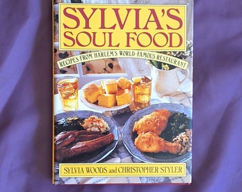 1992 *1st Edition* Sylvia's Soul Food-Recipes from Harlem's World-Famous Restaurant by Sylvia Woods & Christopher Styler/HCDJ 144 pgs