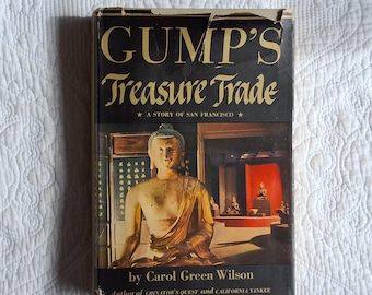 El tesoro de Gump: una historia de San Francisco por Carol Green Wilson/1949 *2.ª edición*/HCDJ 288pp