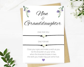 May include: A card with the text "Nan & Granddaughter" and a message about making a wish when the bracelet breaks in two. The card is decorated with purple flowers.