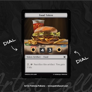 May include: A food token card for a tabletop game. The card features a colorful illustration of a hamburger with a drink and fries. The card text reads "Food Token" and "2, Sacrifice this artifact: You gain 3 life."