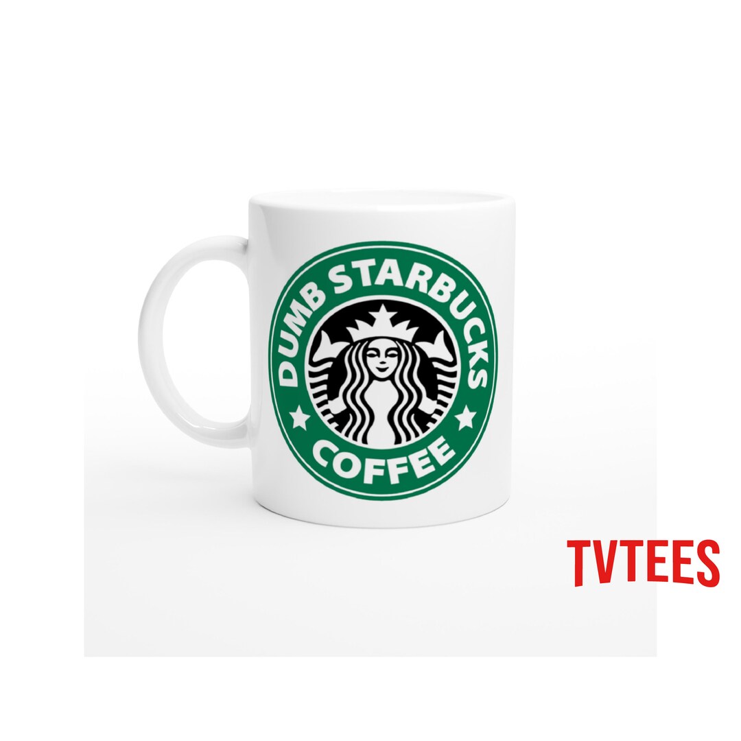 Nathan for You Dumb Starbucks Coffee Mug Etsy