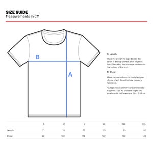 May include: A white t-shirt size guide with measurements in centimeters. The guide shows how to measure the length and chest of a t-shirt. Sizes range from S to 3XL, with corresponding measurements.