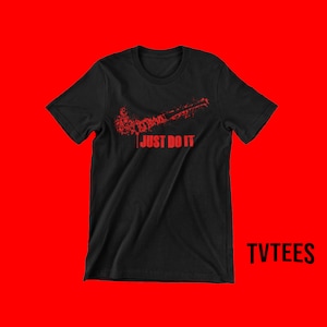 Walking Dead t-shirt - Just Do It t shirt