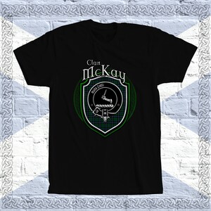 Clan McKay Tartan T-Shirt, Scottish McKay Tshirt, McKay Last Name, McKay Tartan, McKay Crest, McKay Clan Crest Badge