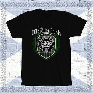 Clan MacIntosh Tartan T-Shirt, Scottish MacIntosh Tshirt, MacIntosh Last Name, MacIntosh Tartan, MacIntosh Crest, MacIntosh Clan Crest Badge
