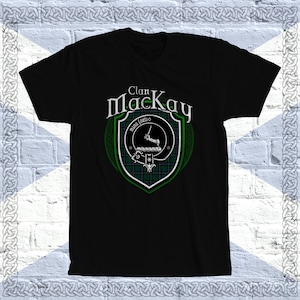 Clan MacKay Tartan T-Shirt, Schottischer MacKay Tshirt, MacKay Nachname, MacKay Tartan, MacKay Crest, MacKay Clan Wappen Abzeichen