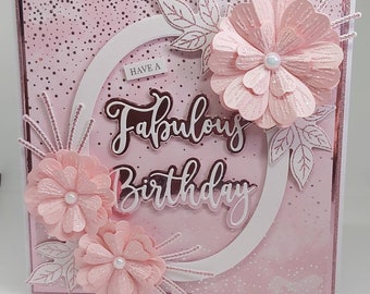 Have A Fabulous Birthday Pretty Pink Female Birthday Card, Personalised Card, Age Card, 40th Birthday, 50th Birthday, Handmade in the UK