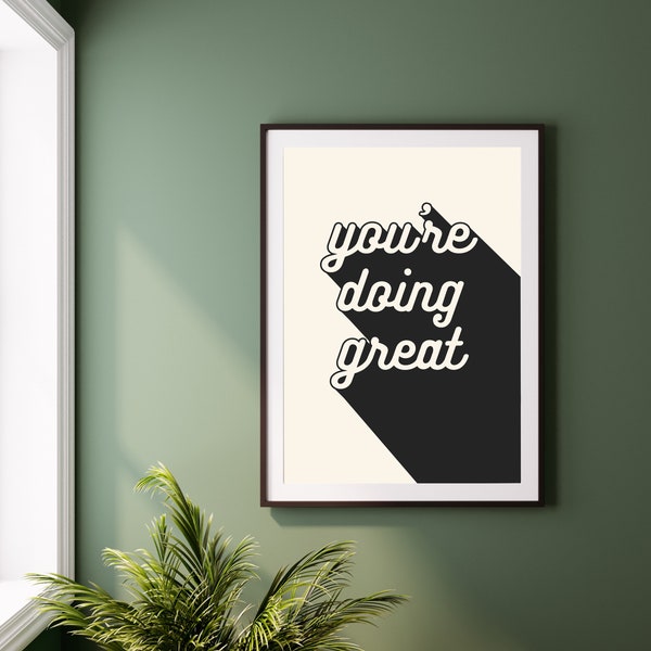 You're Doing Great Print, Black | Typography Art Print | Digital Print | Typography Wall Art