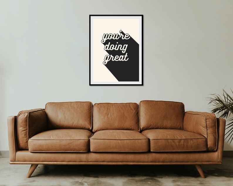 You're Doing Great Print, Schwarz Typografie Kunstdruck Digitaldruck Typografie Wandkunst Bild 4