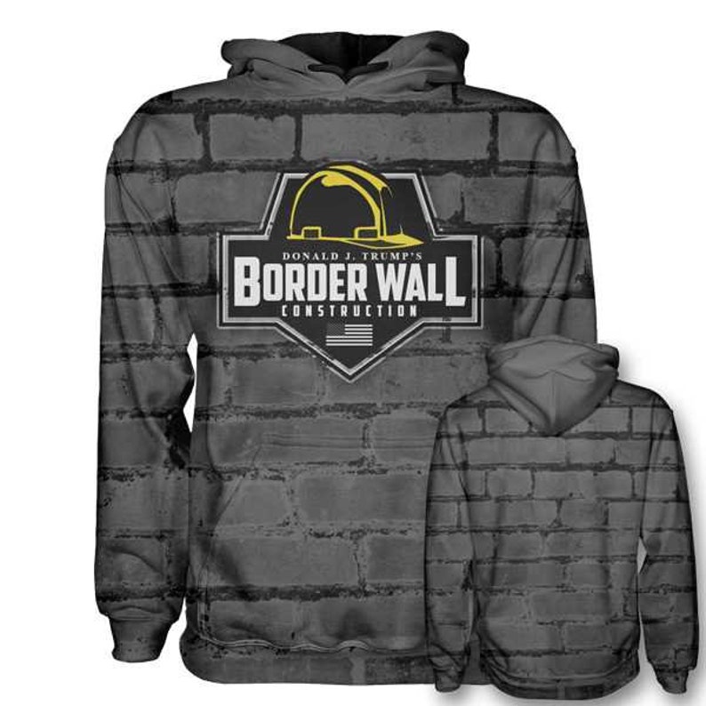 Border Wall Construction Hoodie